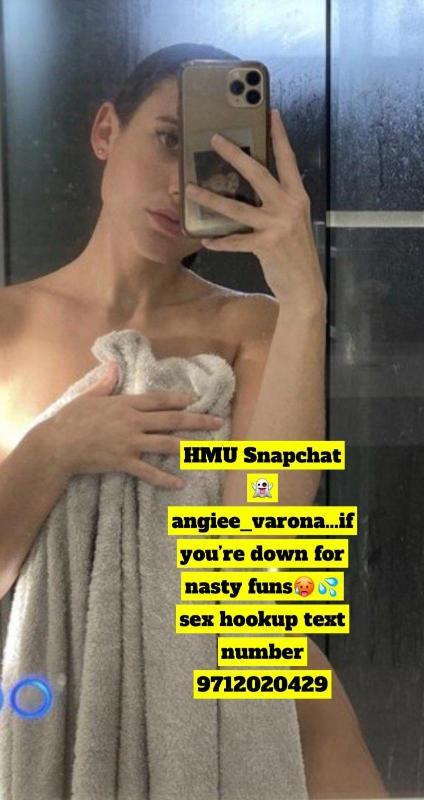HMU Snapchat 👻 angiee_varona…if you’re down for nasty